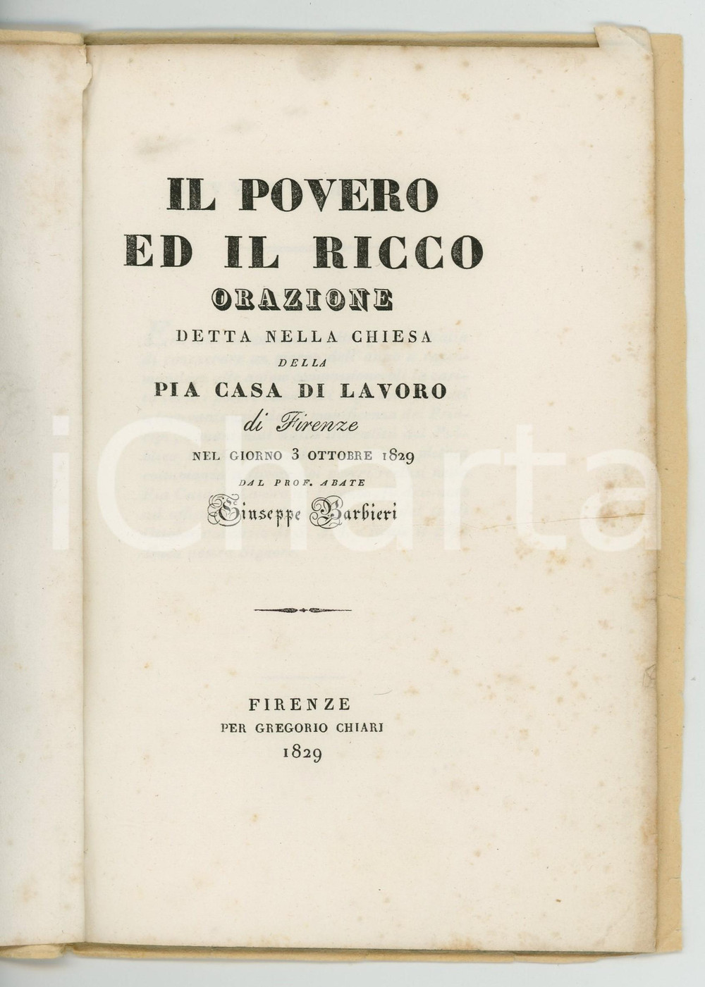 Documento originale, autentico 1829 Abate Giuseppe BARBIERI Il povero ed il ricco - Orazione 1