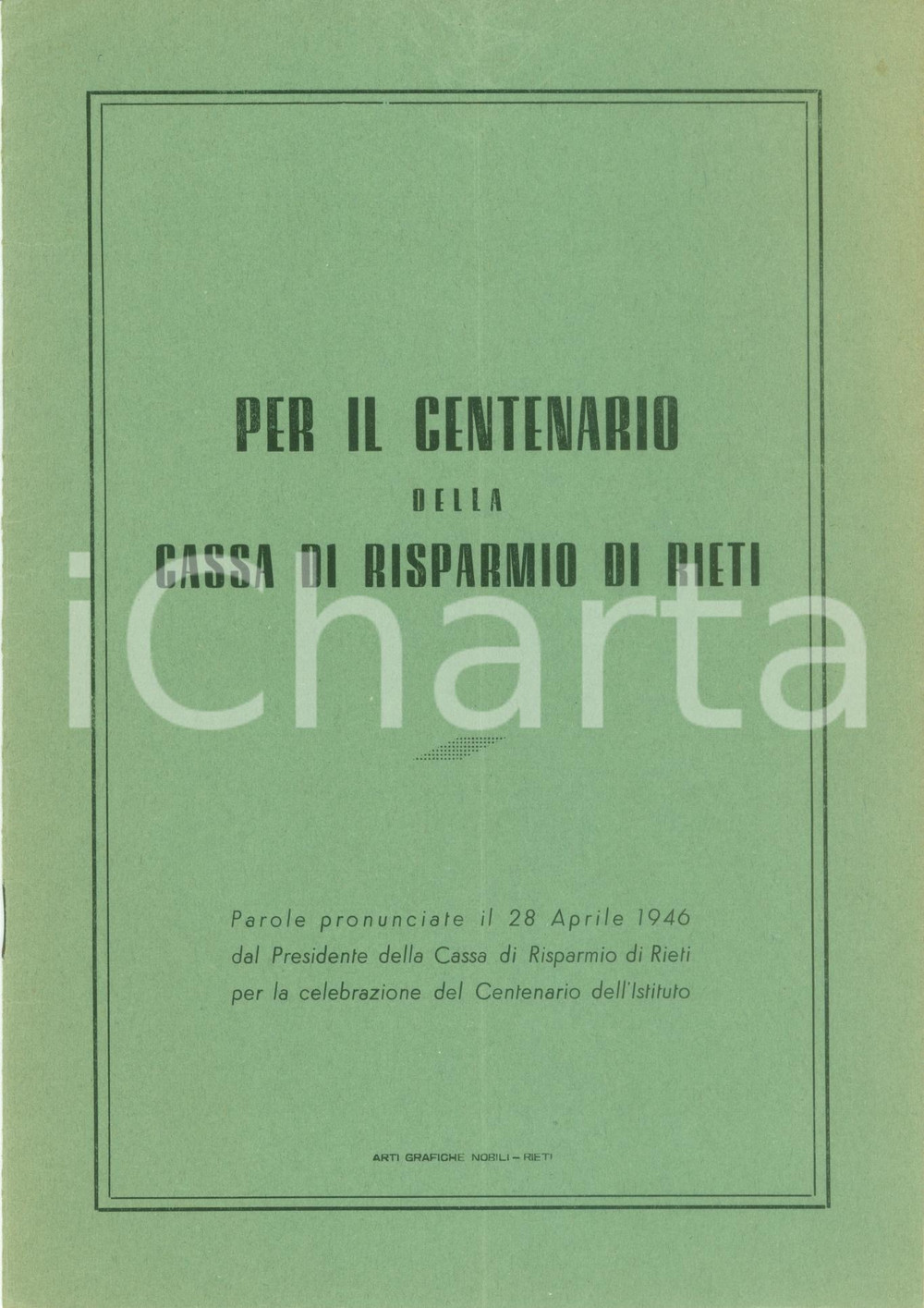 Libro, pubblicazione d epoca 1946 RIETI Ippolito ROSATI Per il centenario della CASSA DI RISPARMIO Discorso 1