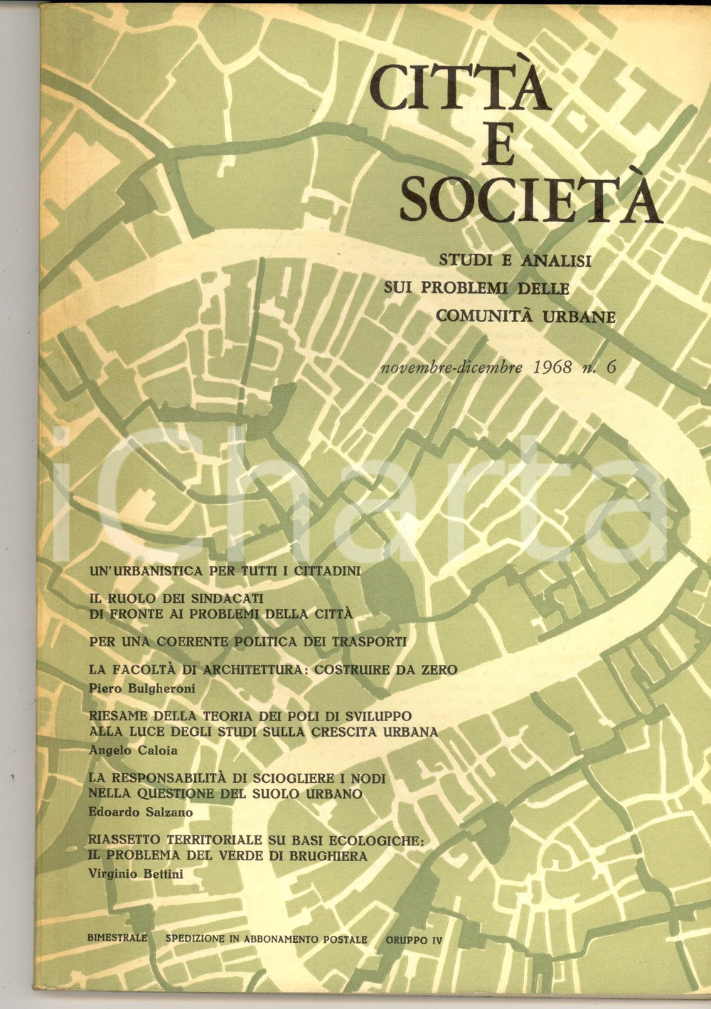 Giornale, rivista storica 1968 CITTA  E SOCIETA  I sindacati e i problemi della cittÃ  Rivista nÂ° 6 1