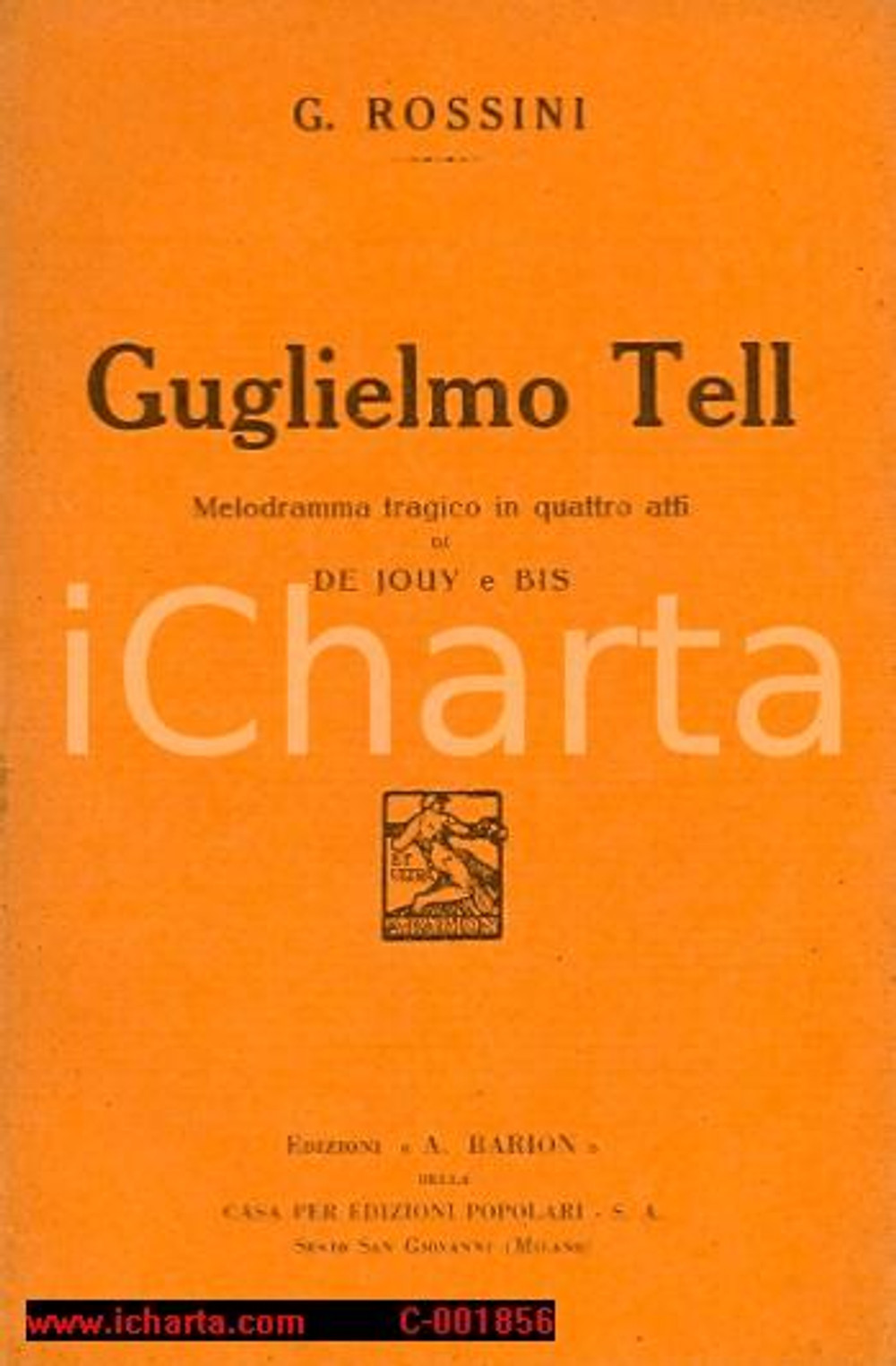 Oggetto da collezione cartaceo 1933 Gioacchino ROSSINI - Guglielmo Tell - Libretto d'opera ed. BARION 1