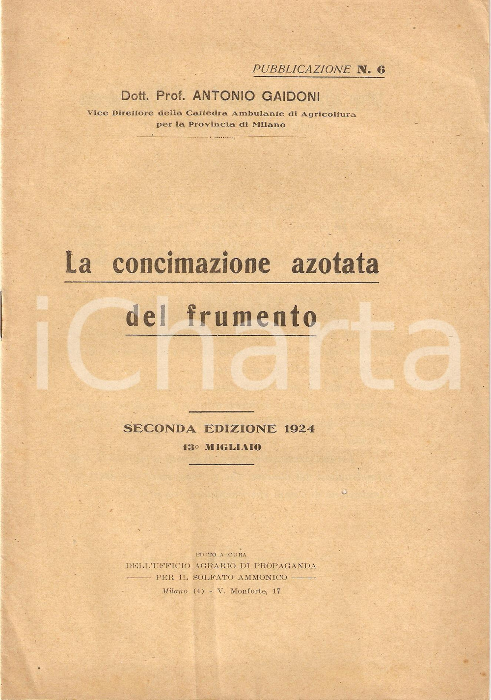 Libro, pubblicazione d'epoca 1924 MILANO Antonio GAIDONI Concimazione azotata del frumento *Pubblicazione 1