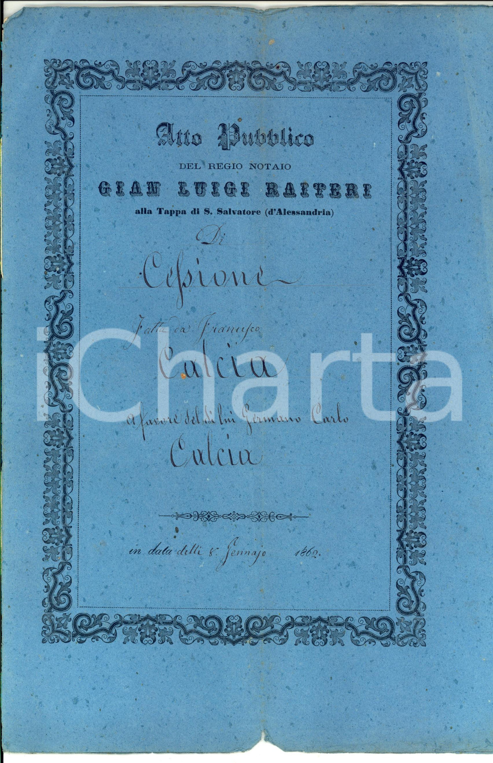 Documento originale, autentico 1862 SAN SALVATORE MONFERRATO Cessione Francesco CALCIA al fratello Carlo 1