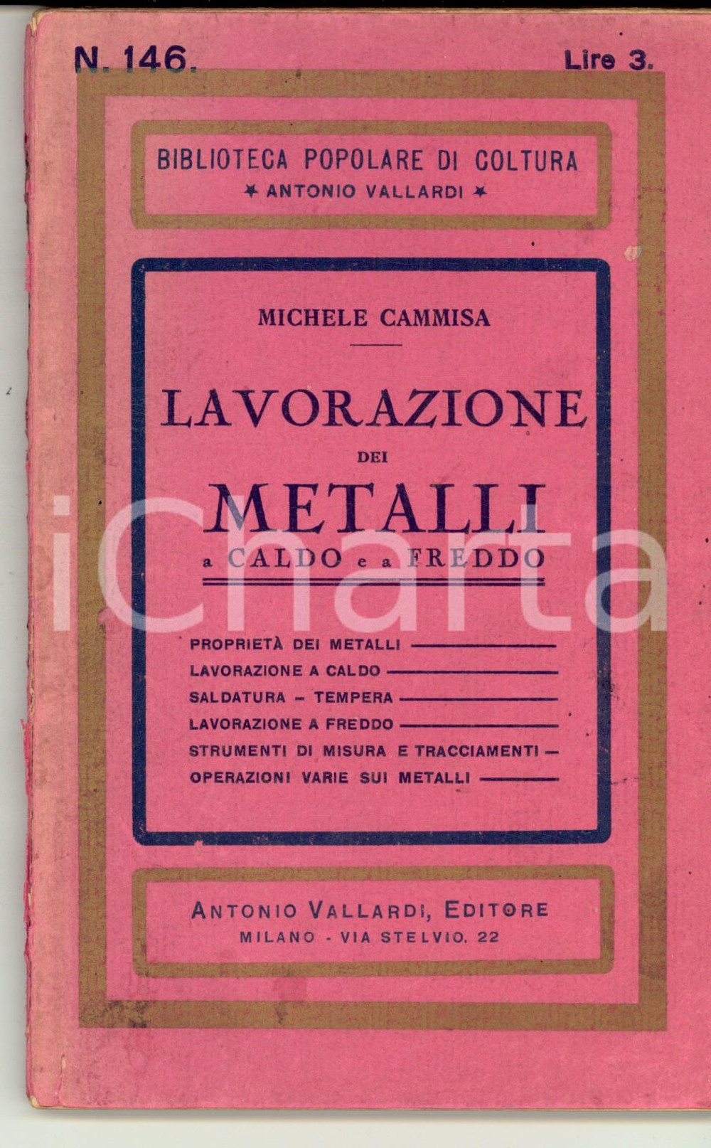 Libro, pubblicazione d epoca 1933 Michele CAMMISA Lavorazione dei metalli Ediz. VALLARDI Biblioteca popolare 1