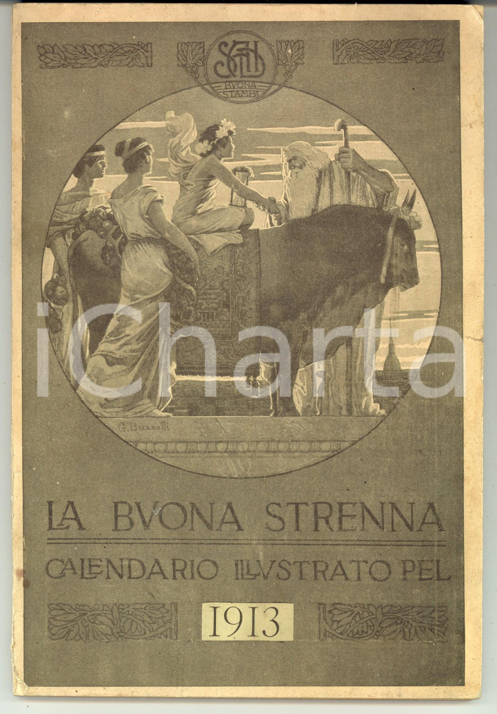 Oggetto da collezione cartaceo 1913 TORINO LA BUONA STRENNA Calendario illustrato 110 pp.  La Buona Stampa 1