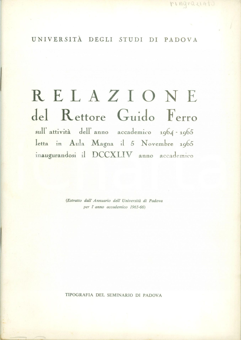 Libro, pubblicazione d epoca 1965 PADOVA Università Studi Rettore Guido FERRO su attività anno accademico 1