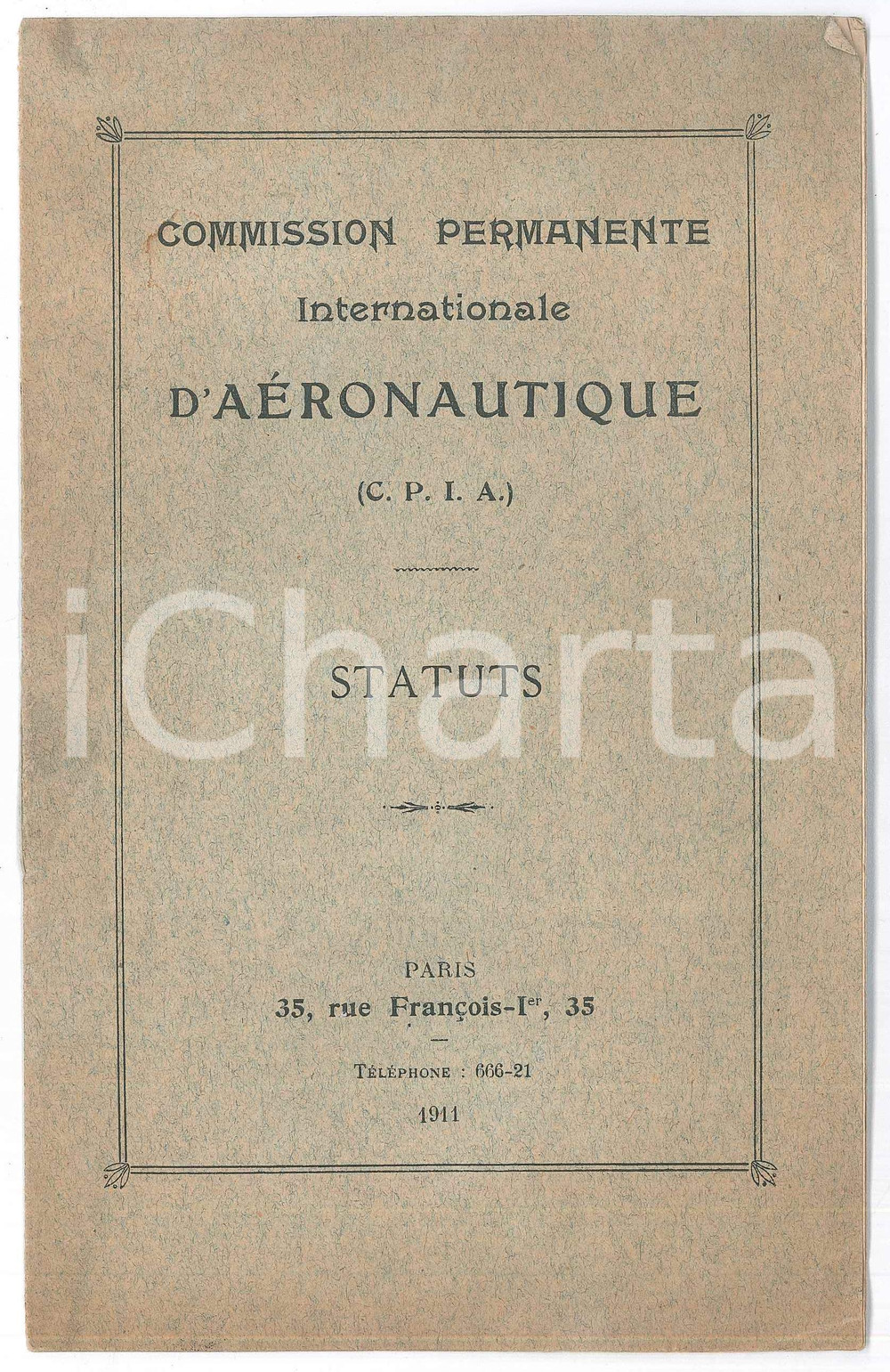1911 PARIS CPIA Commission Permanente Internationale d'AÃ©ronautique - Statuts Rara pubblicazione originale d'epoca, con copertina flessibile.PAGINE: 11 FAIR/discreto piegature angolari Formato: 13x22 cm originale e autentica 1