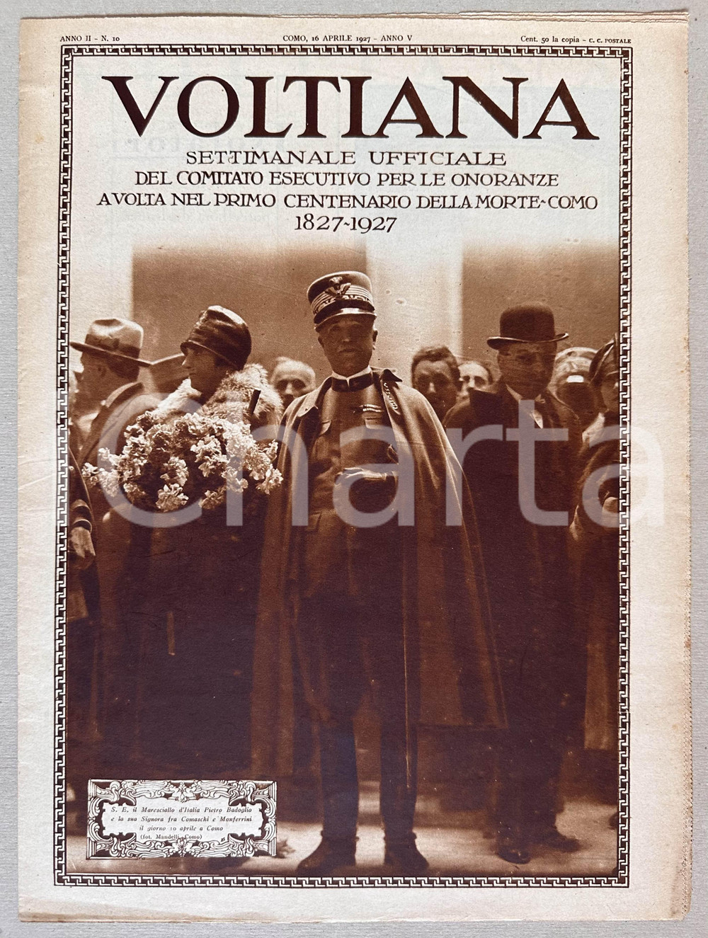 1927 COMO Rivista VOLTIANA CANTU' su VOLTA al collegio elettorale *Anno II nÂ° 10 DATA: 16 aprile 1927LUOGO: COMOTITOLO: VOLTIANA - Settimanale ufficiale del Comitato Esecutivo per le Onoranze a Volta nel 1&deg; Centenario della MorteAnno II n&deg; 10DESCRIZIONE: Rivista settimanale d'epoca, illustrata, edita in occasione del primo centenario della morte di Alessandro Volta.Il numero contiene belle illustrazioni a piena pagina, tra le quali il maresciallo Pietro Badoglio in visita all'esposizione voltiana, e un articolo di Cesare Cant&ugrave; su Alessandro Volta presidente del collegio elettorale del Lario.In copertina, Pietro Badoglio e la moglie a Como. CONDIZIONI: buoneFORMATO: 28 x 38 cmPAGINE: 16     originale e autentica 1