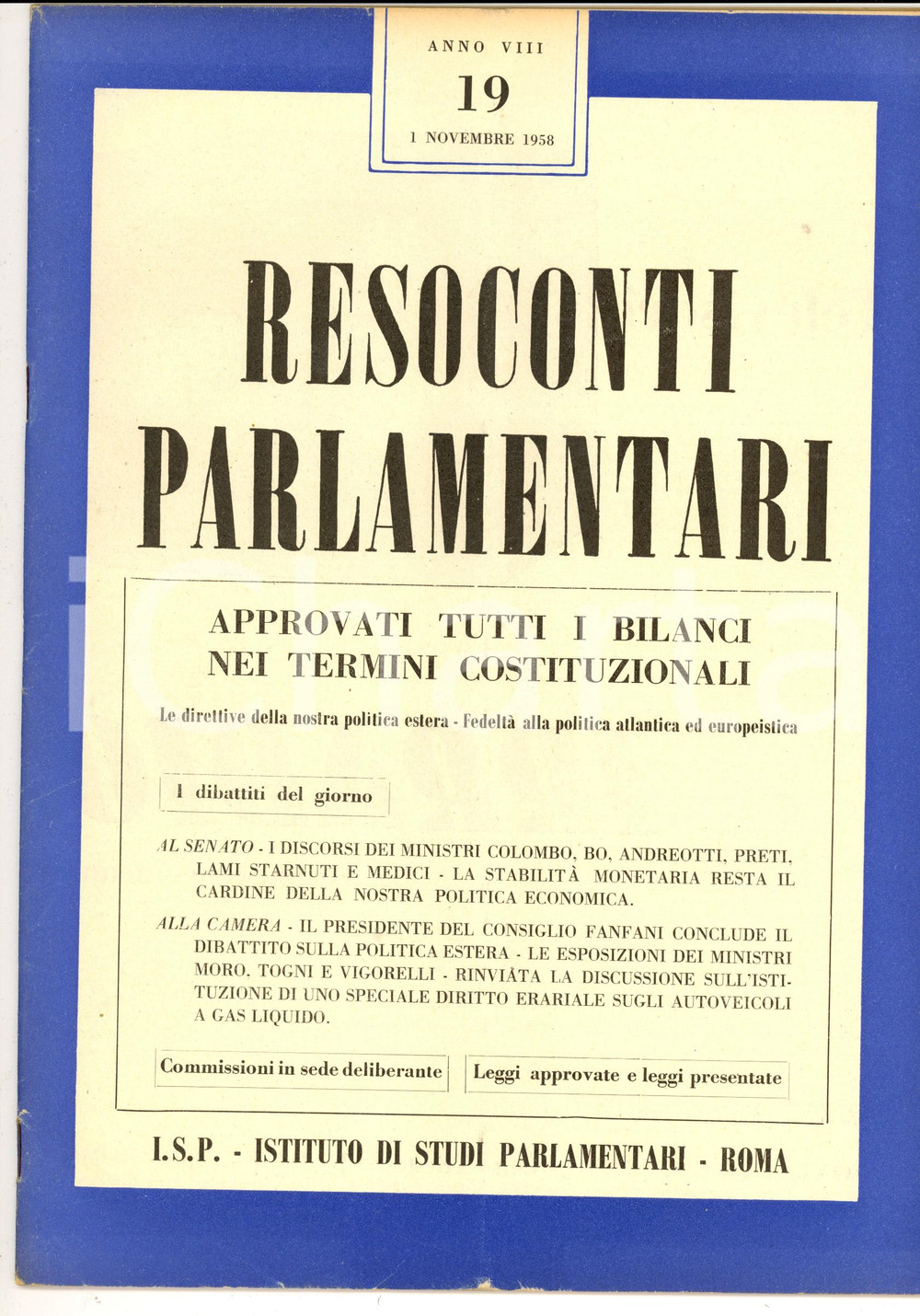 Giornale, rivista storica 1958 RESOCONTI PARLAMENTARI FedeltÃ  alla politica europeistica Rivista nÂ° 19 1