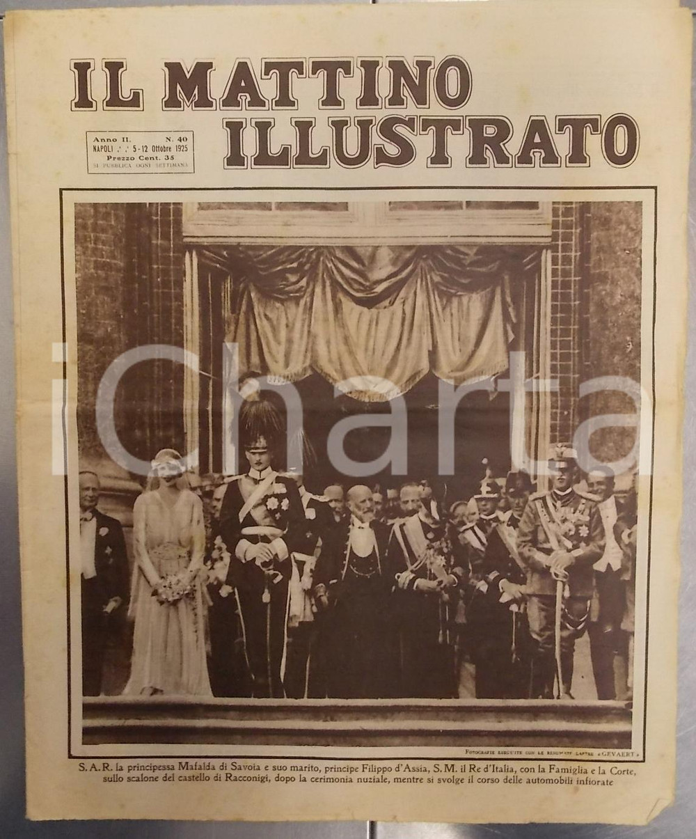 Giornale, rivista storica 1925 NAPOLI IL MATTINO ILLUSTRATO Rivista Anno II n. 40 Nozze MAFALDA DI SAVOIA 1