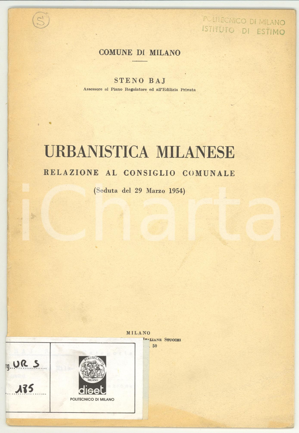 1954 MILANO Stefano BAJ Urbanistica milanese - Relazione al consiglio comunale  ATTENZIONE: Il volume reca la segnatura "Gabinetto di Urbanistica - Politecnico di Milano" tuttavia la Societ&agrave; dispone di liberatoria per la commercializzazione e la libera circolazione del volume stesso, trattandosi di parziale dismissione autorizzata di biblioteca.  Pubblicazione d'epoca. PAGINE: 36DIMENSIONI: 17x24 cm  CONDIZIONI: FAIR (buone condizioni interne, ma timbro e adesivo alla copertina; piegatura angolare al retro della copertina; nota a matita alla prima pagina)    originale e autentica 1