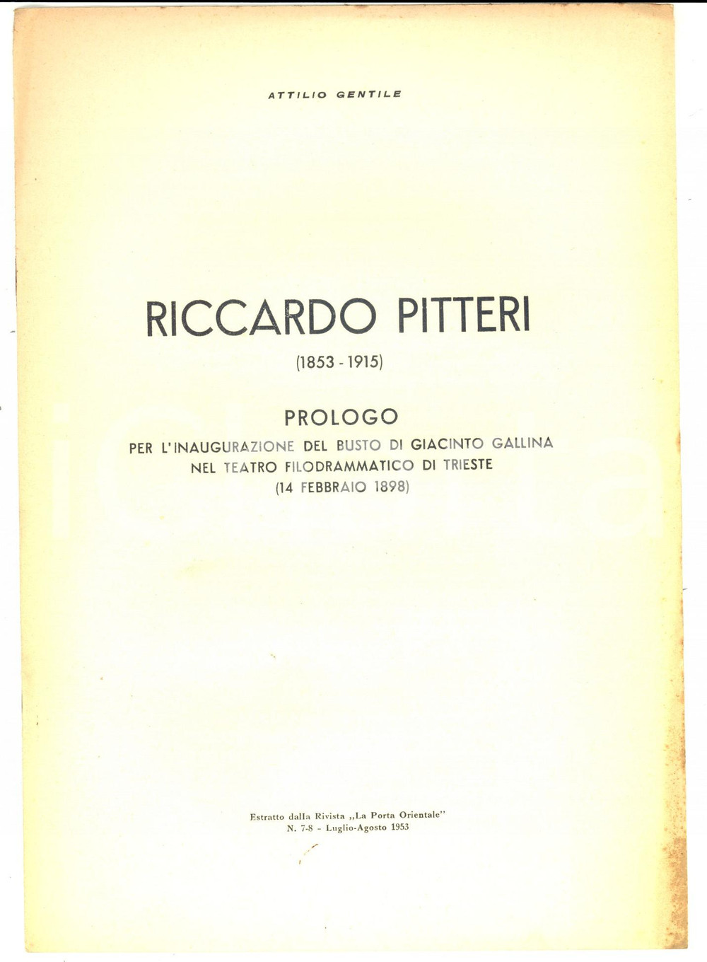 Libro, pubblicazione d epoca 1953 Attilio GENTILE  Riccardo PITTERI Prologo per busto Giacinto GALLINA 1