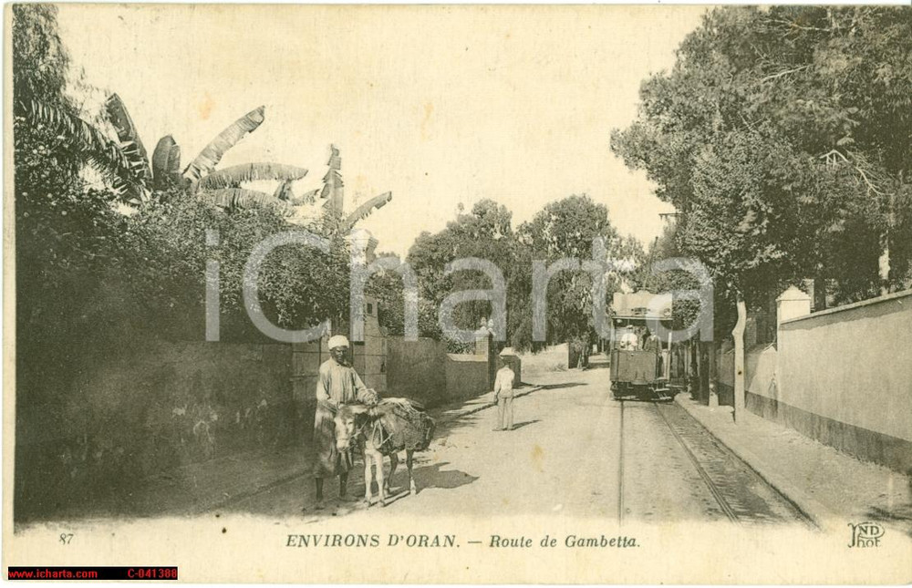 Cartolina originale da collezione 1920 ORAN (ALGERIA) Tram in transito su route GAMBETTA 1