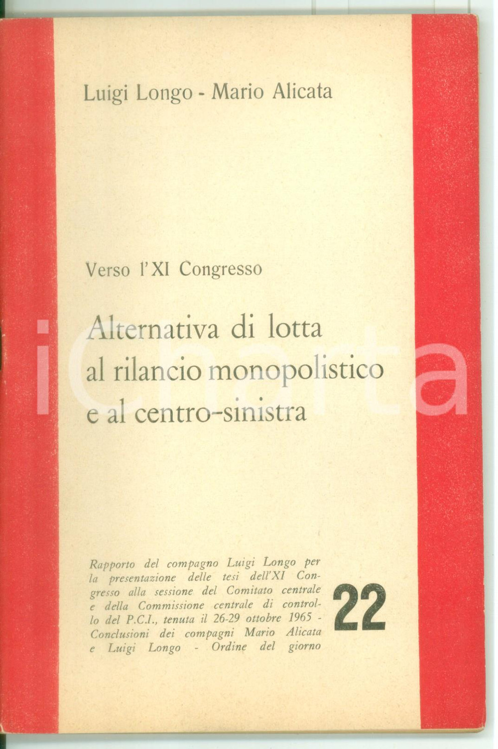 Libro, pubblicazione d epoca 1965 Luigi LONGO  Mario ALICATA Alternativa di lotta al rilancio monopolistico 1