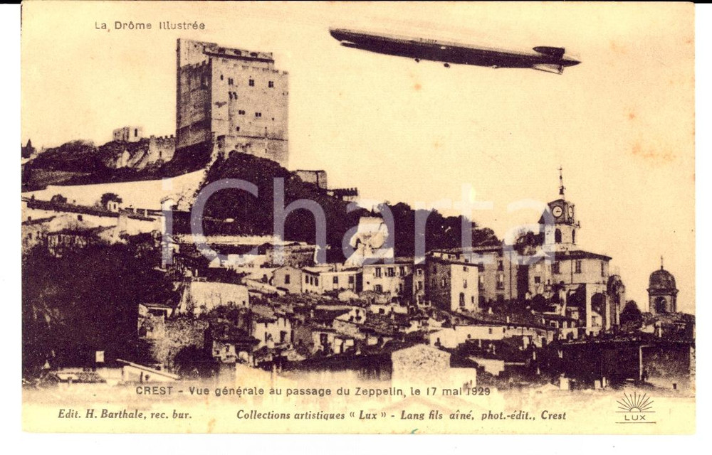 Cartolina originale da collezione 1930 CREST (DROME, France) Veduta con passaggio dirigibile ZEPPELIN FP NV 1