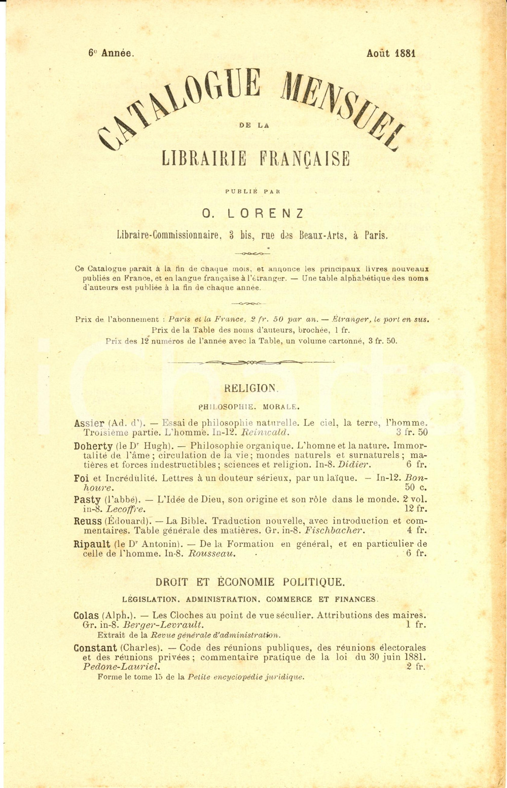 1881 Aout PARIS Libraire OTTO LORENZ Catalogue mensuel de la librairie franÃ§aise DATA: Agosto 1881LUOGO: PARIS - 3 bis, rue des Beaux-ArtsTITOLO: CATALOGUE MENSUEL DE LA LIBRAIRIE FRANCAISE PUBLIE' PAR OTTO LORENZ, LIBRAIRE-COMMISSIONNAIREDESCRIZIONE: Catalogo d'epoca, con le schede descrittive delle opere e i relativi prezzi.PAGINE: 8FORMATO: cm 14 x 21CONDIZIONI: mediocri (pagine non tagliate lungo il margine superiore; macchie diffuse).Catalogo d'epoca, originale, autentico.     originale e autentica 1