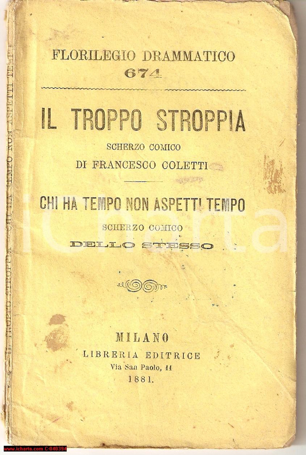 Libro, pubblicazione d'epoca 1881 MILANO Francesco COLETTI Il troppo stroppia 1