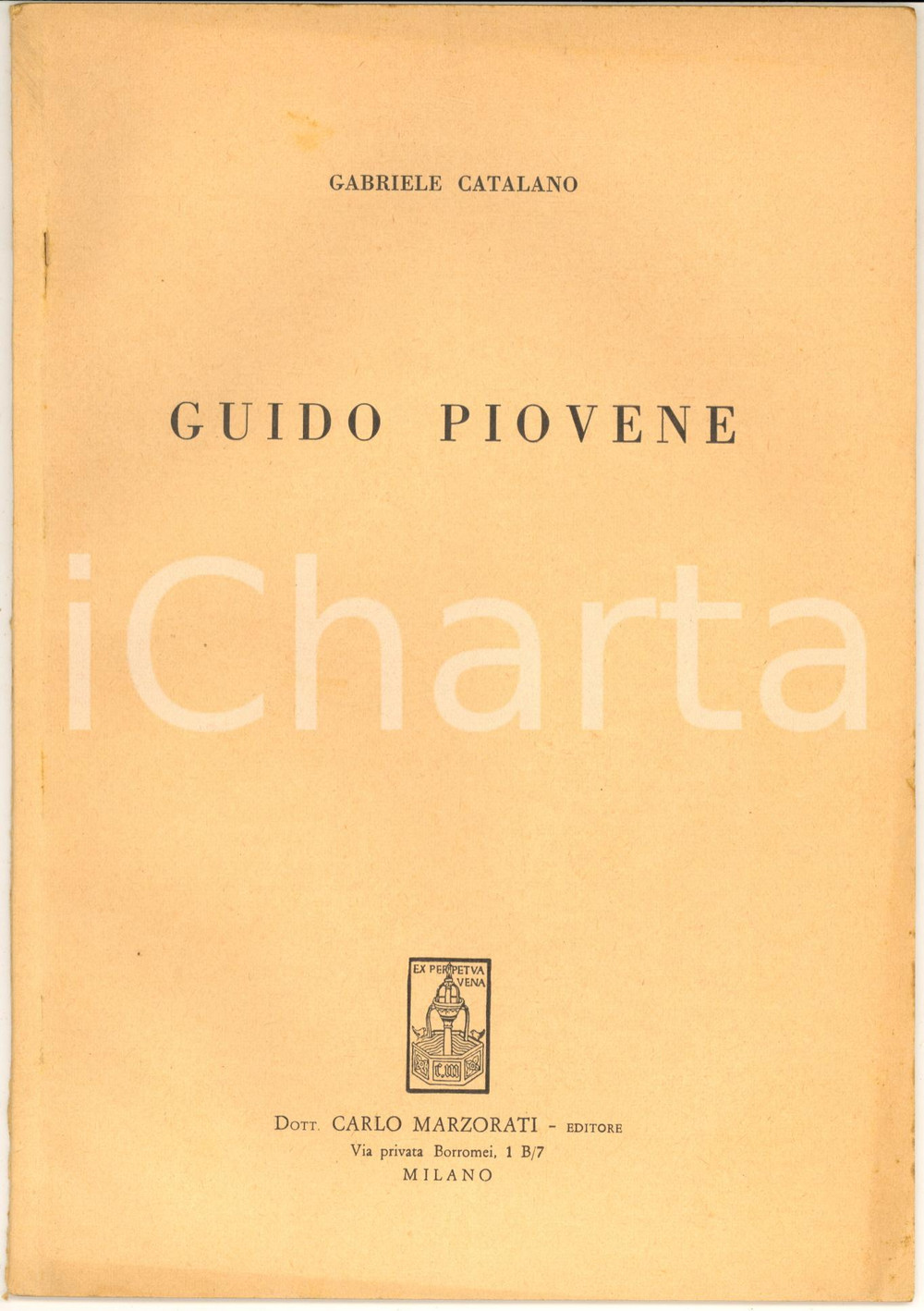 Libro, pubblicazione d epoca 1963 Gabriele CATALANO  Guido Piovene  Ed. Marzorati  Invio AUTOGRAFO 1