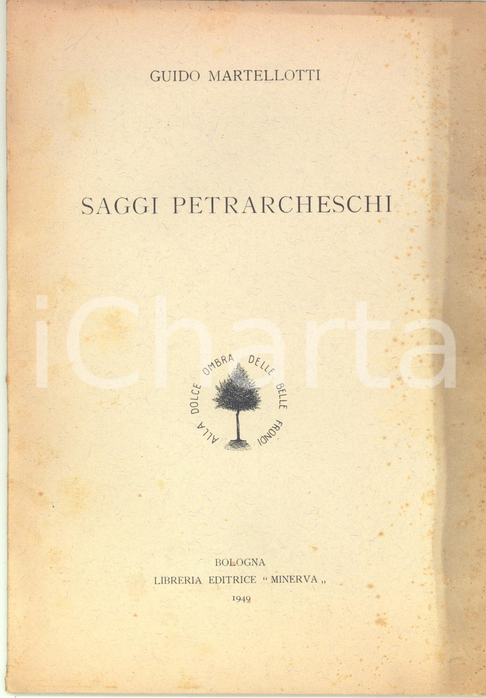 Libro, pubblicazione d epoca 1949 BOLOGNA Guido MARTELLOTTI Saggi petrarcheschi  Invio autografo 1