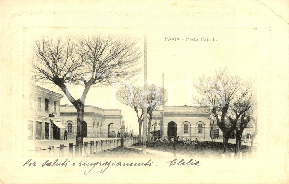 Cartolina originale da collezione 1901 PAVIA Veduta di Porta CAIROLI Cartolina Animata FP VG 1