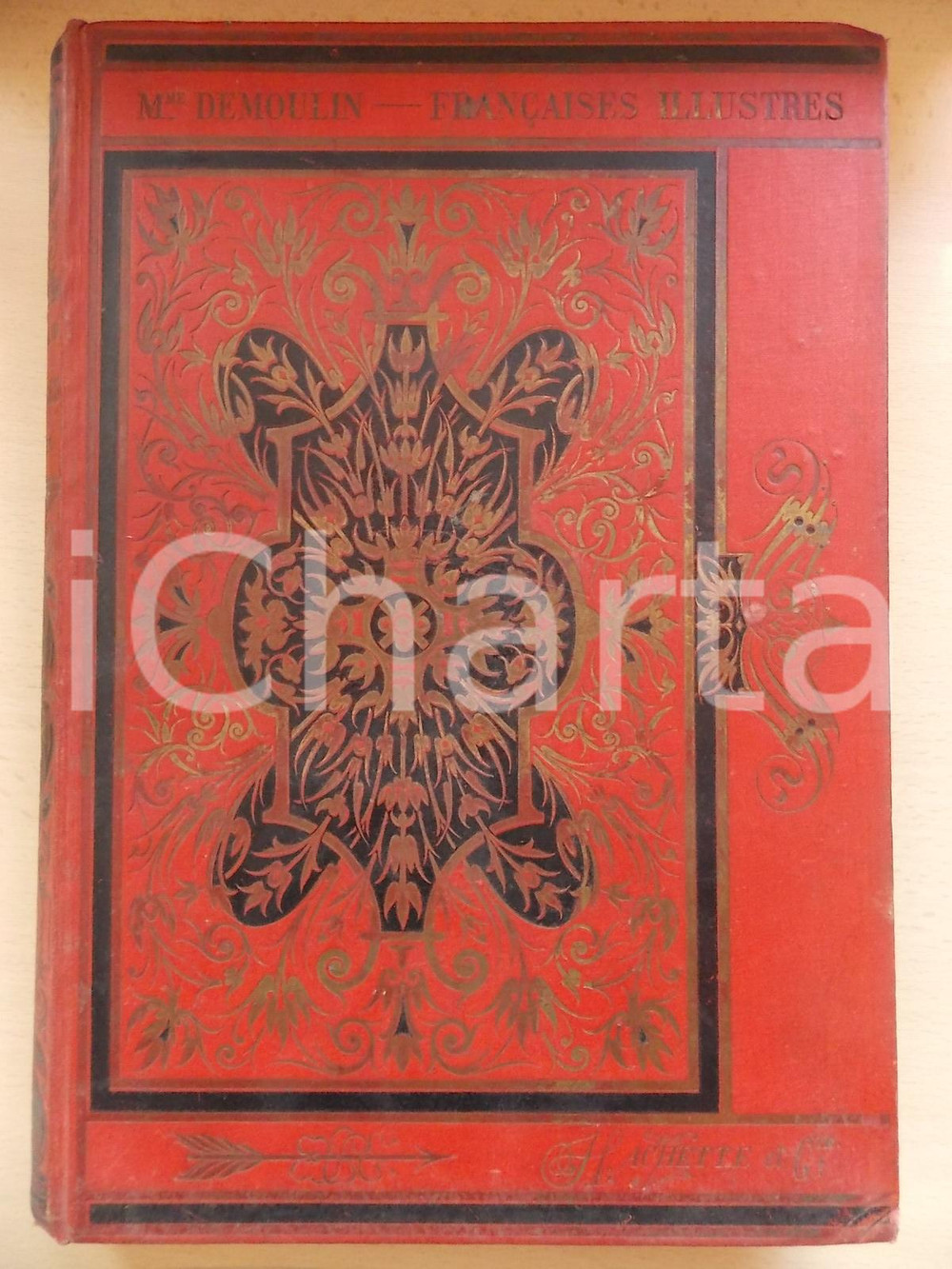 Libro, pubblicazione d'epoca 1893 Gustave DUMOULIN Les FranÃ§aises illustres *Ed. HACHETTE PARIS 1