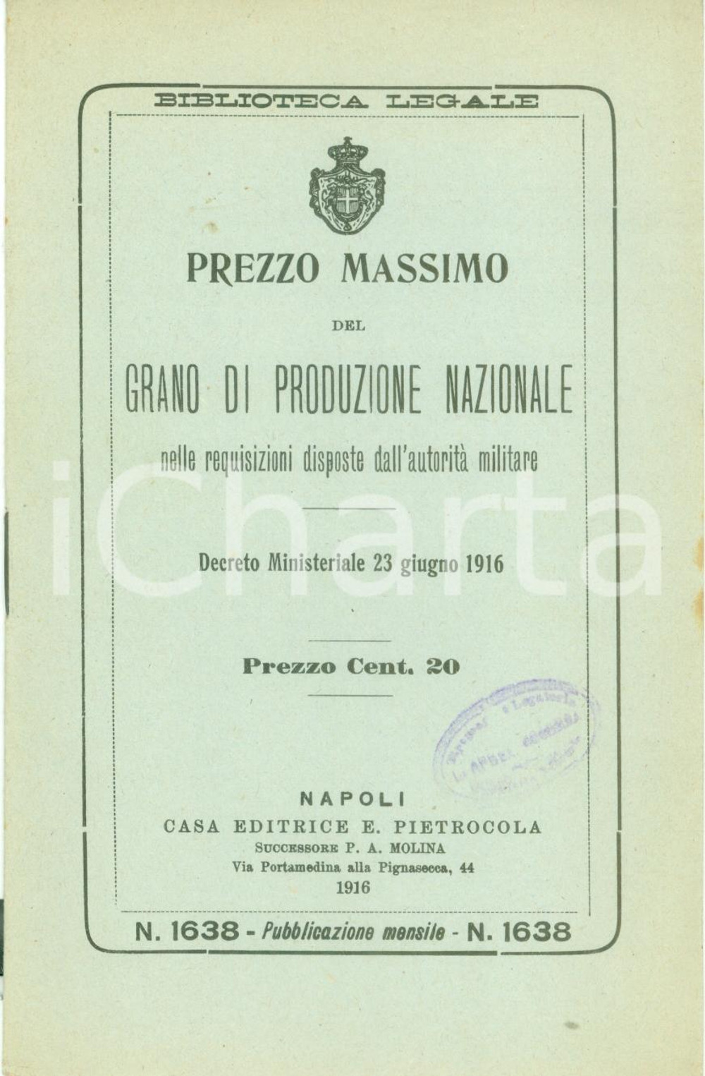 Documento originale, autentico 1916 WWI BIBLIOTECA LEGALE Prezzo massimo grano nazionale per requisizioni 1
