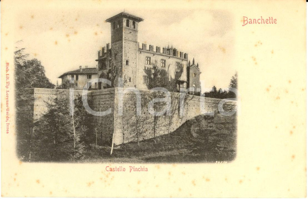 Cartolina originale da collezione 1900 ca BANCHETTE (TO) Veduta esterna del castello PINCHIA *Cartolina FP NV 1