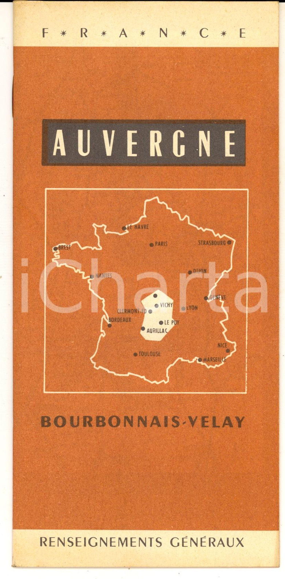 1955 FRANCE AUVERGNE - BOURBONNAIS-VELAY Reinsegnements généraux *Brochure