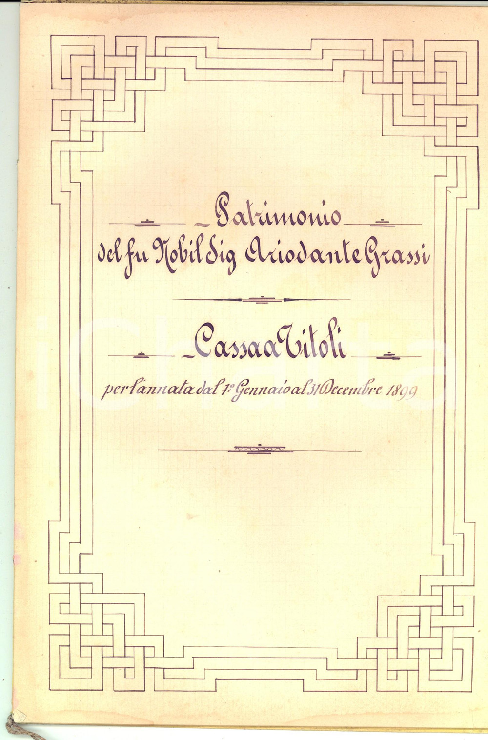 Documento originale, autentico 1899 SOVICILLE SI Patrimonio del fu nobile ARIODANTE GRASSI  Cassa a titoli 1