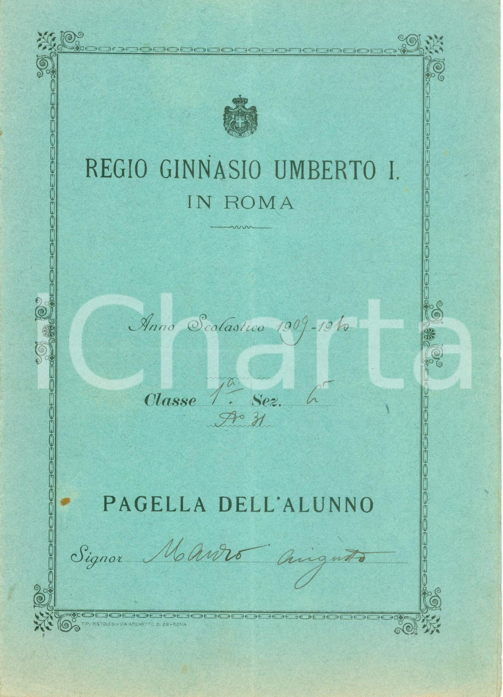 Oggetto da collezione cartaceo 1909 ROMA Regio Ginnasio UMBERTO I Pagella Augusto MAURO 1
