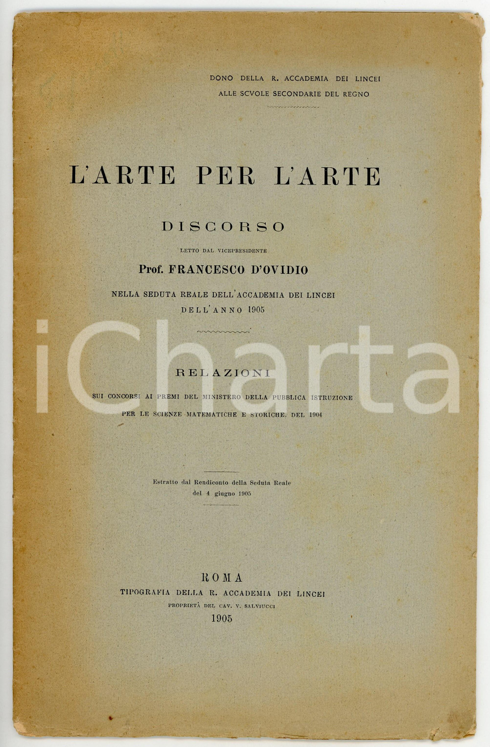 Libro, pubblicazione d epoca 1905 Francesco D OVIDIO L arte per l arte  Seduta Reale ACCADEMIA DEI LINCEI 1