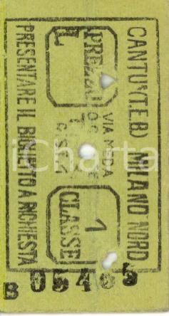 Oggetto da collezione cartaceo 1950 FERROVIE NORD CANTU   MILANO Biglietto ferroviario via MEDA prima classe 1