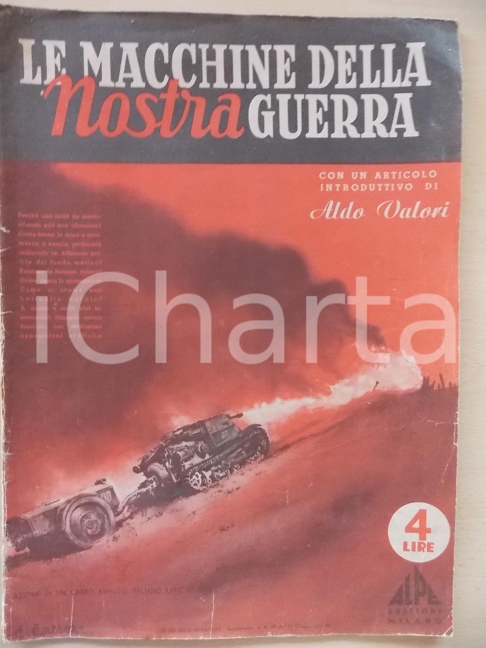 Giornale, rivista storica 1941 LE MACCHINE DELLA NOSTRA GUERRA Numero unico ILLUSTRATO Ed. ALPE 34 pp. 1
