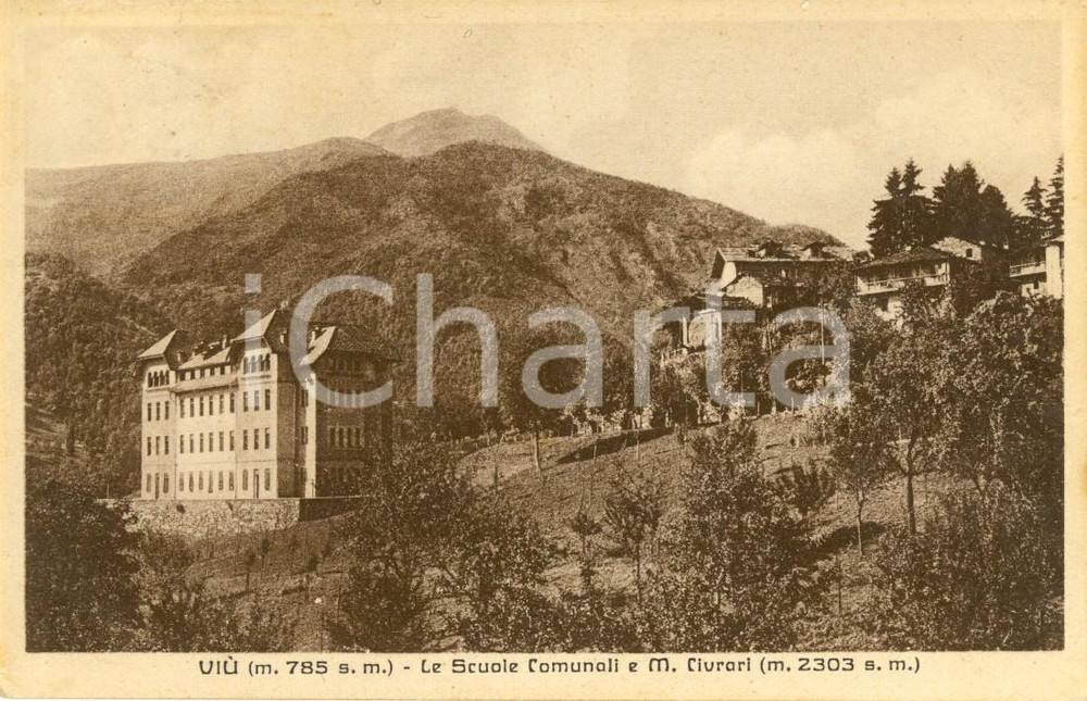 Cartolina originale da collezione 1932 VIU' (TO) Veduta scuole comunali e monte CIVRARI *Cartolina postale FP VG 1