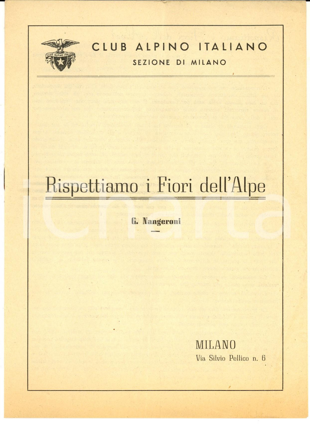 Libro, pubblicazione d epoca 1949 CLUB ALPINO ITALIANO MILANO  G. NANGERONI Rispettiamo i fiori dell Alpe 1