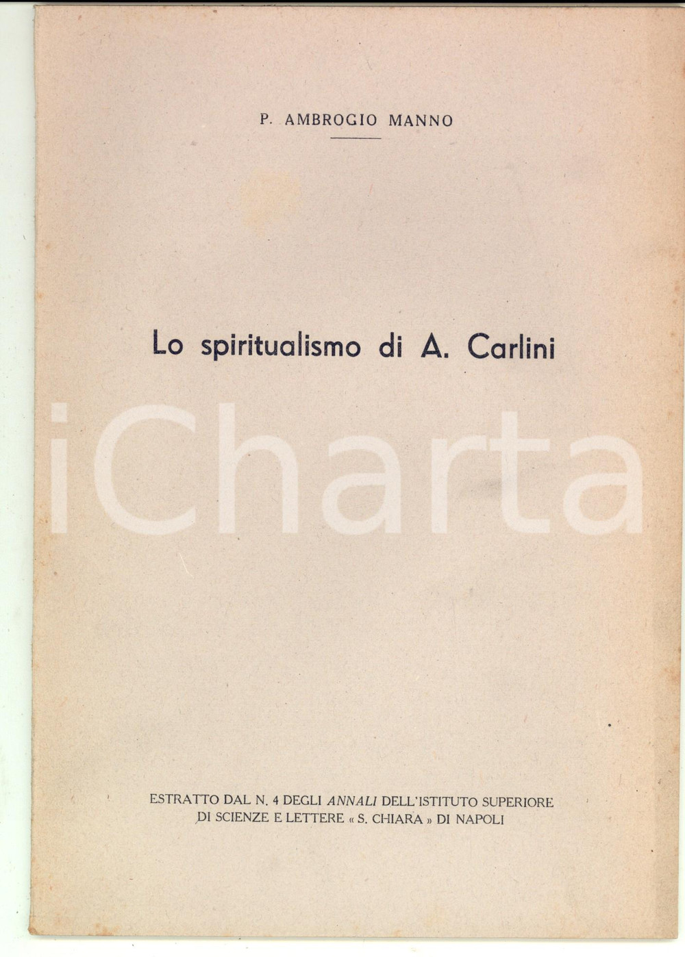 Libro, pubblicazione d epoca 1952 NAPOLI P. Ambrogio MANNO Lo spiritualismo di A. Carlini Estratto 42 pp. 1