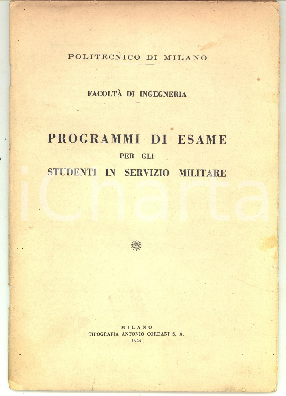 1944 WW2 MILANO INGEGNERIA Programmi di esame per studenti in servizio militare Programma d'epoca, destinato agli studenti del Politecnico in servizio militare durante la Seconda Guerra Mondiale.CONDIZIONI: FAIR (tracce d'uso e lievi gualciture)PAGINE: 82    originale e autentica 1