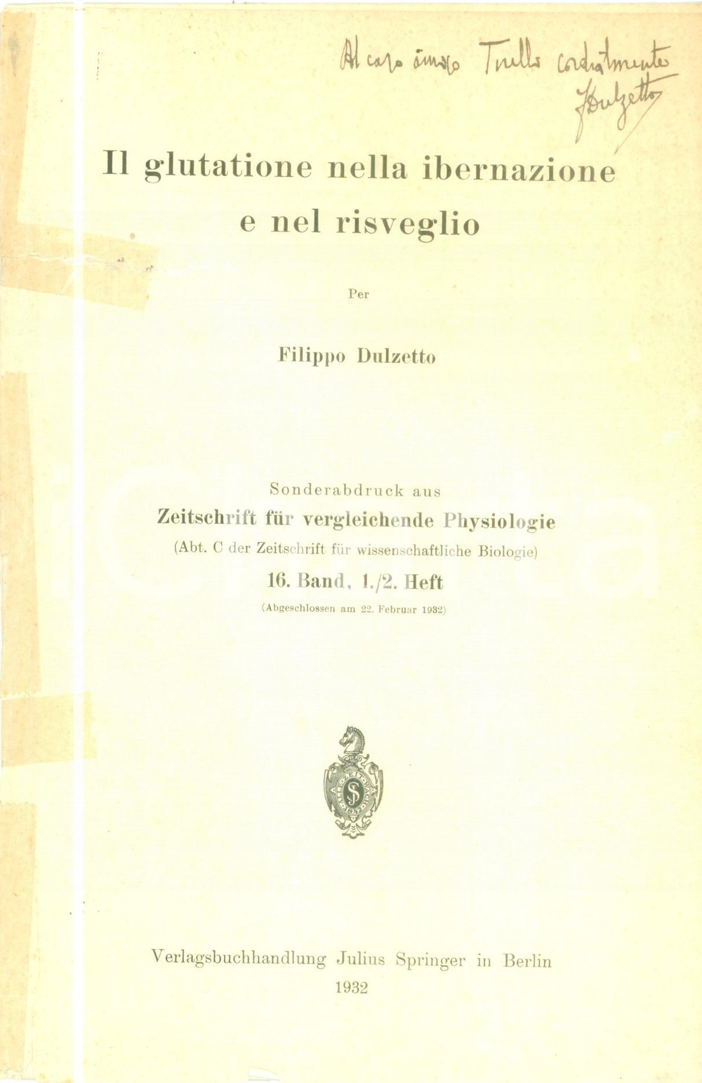 Libro, pubblicazione d epoca 1932 Filippo DULZETTO Glutatione nella ibernazione e risveglio Dedica AUTOGRAFA 1