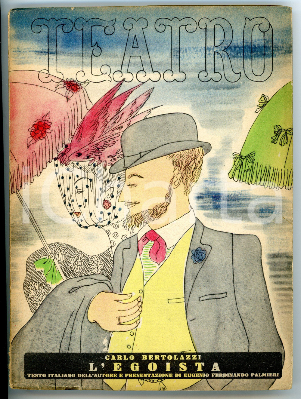 1944 TEATRO "L'Egoista" di Carlo BERTOLAZZI - Ed. IL DRAMMA Serie I Volume VII Rivista d'epoca.CONDIZIONI: FAIR (buone condizioni interne, ma lievi gualciture in copertina; taglio al dorso)FORMATO: 15x20 cmPAGINE: 93     originale e autentica 1