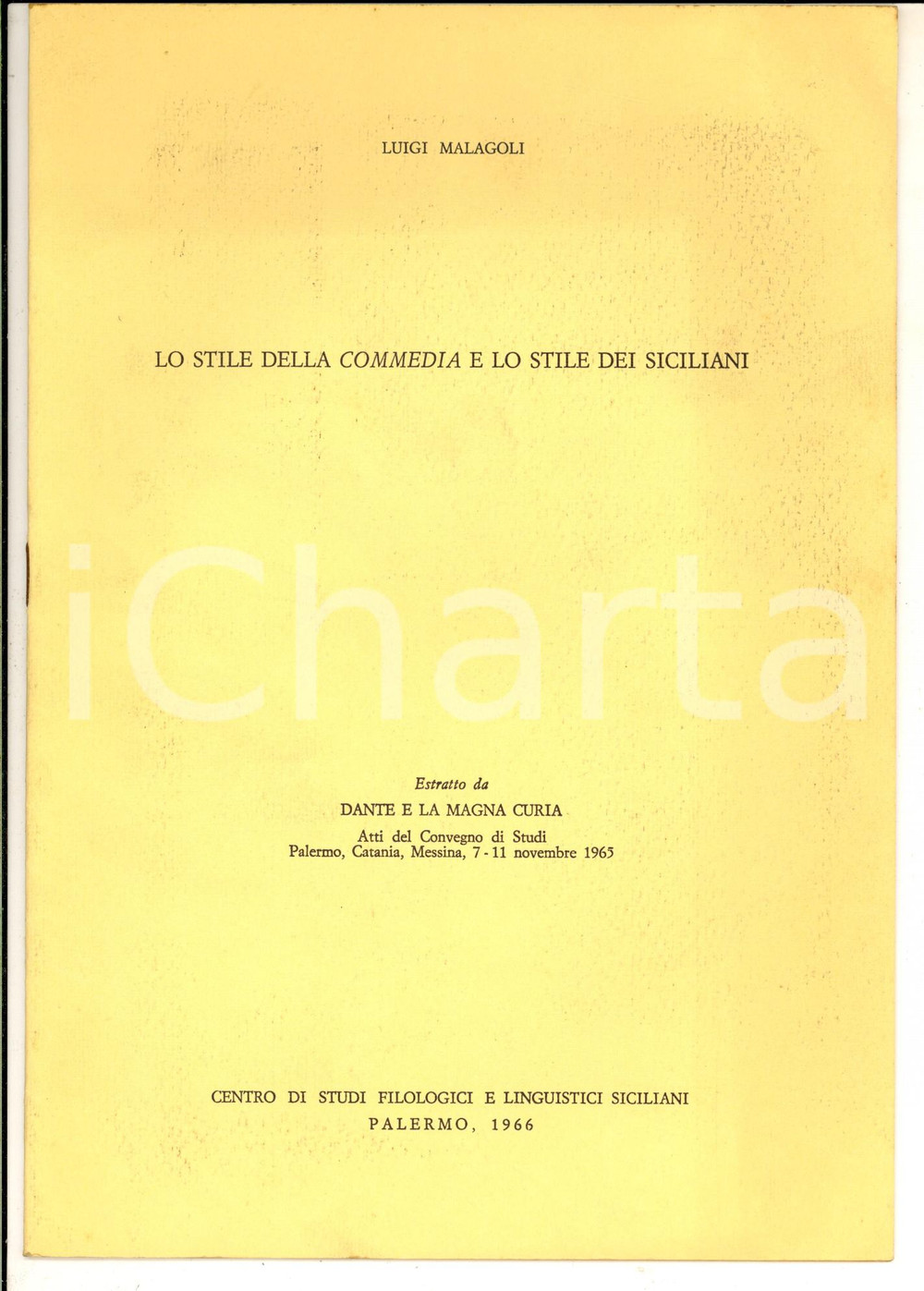 Libro, pubblicazione d epoca 1966 Luigi MALAGOLI Lo stile della Commedia e lo stile dei Siciliani 8 pp. 1