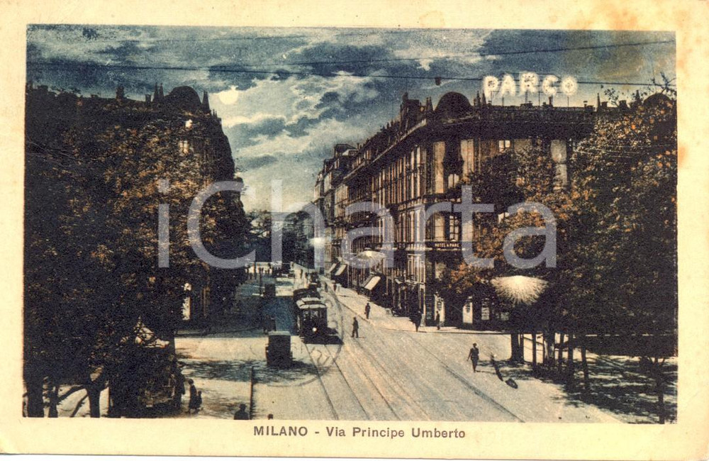 Cartolina originale da collezione 1928 MILANO Via PRINCIPE UMBERTO Hotel du PARC Cartolina postale ANIMATA FP VG 1