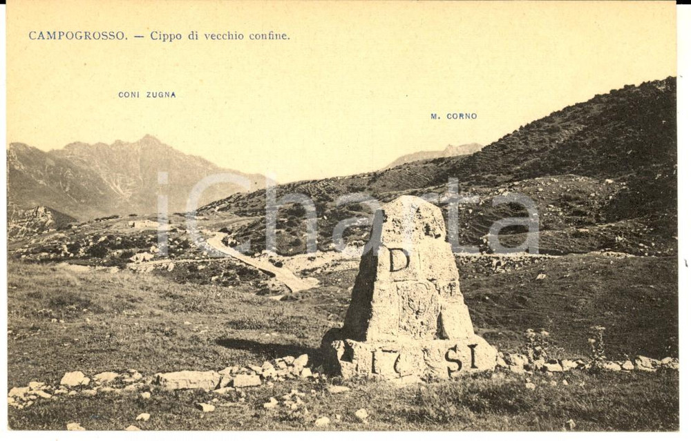 Cartolina originale da collezione 1915 ca CAMPOGROSSO VI Cippo di vecchio confine e CONI ZUGNA Cartolina FP NV 1