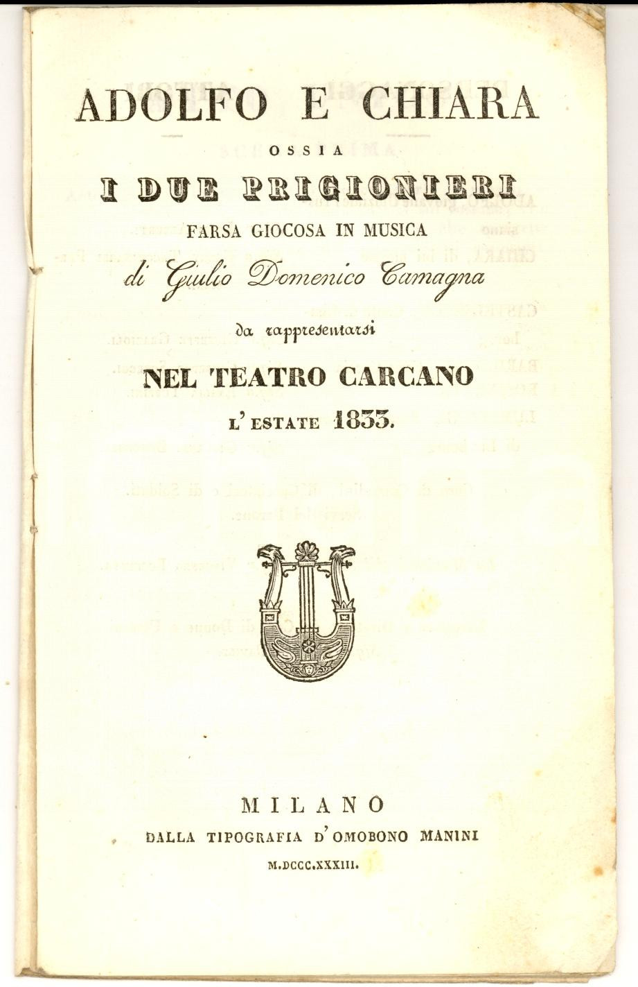 Libro, pubblicazione d'epoca 1833 MILANO Teatro CARCANO Giulio Domenico CAMAGNA Adolfo e Chiara *Farsa 1