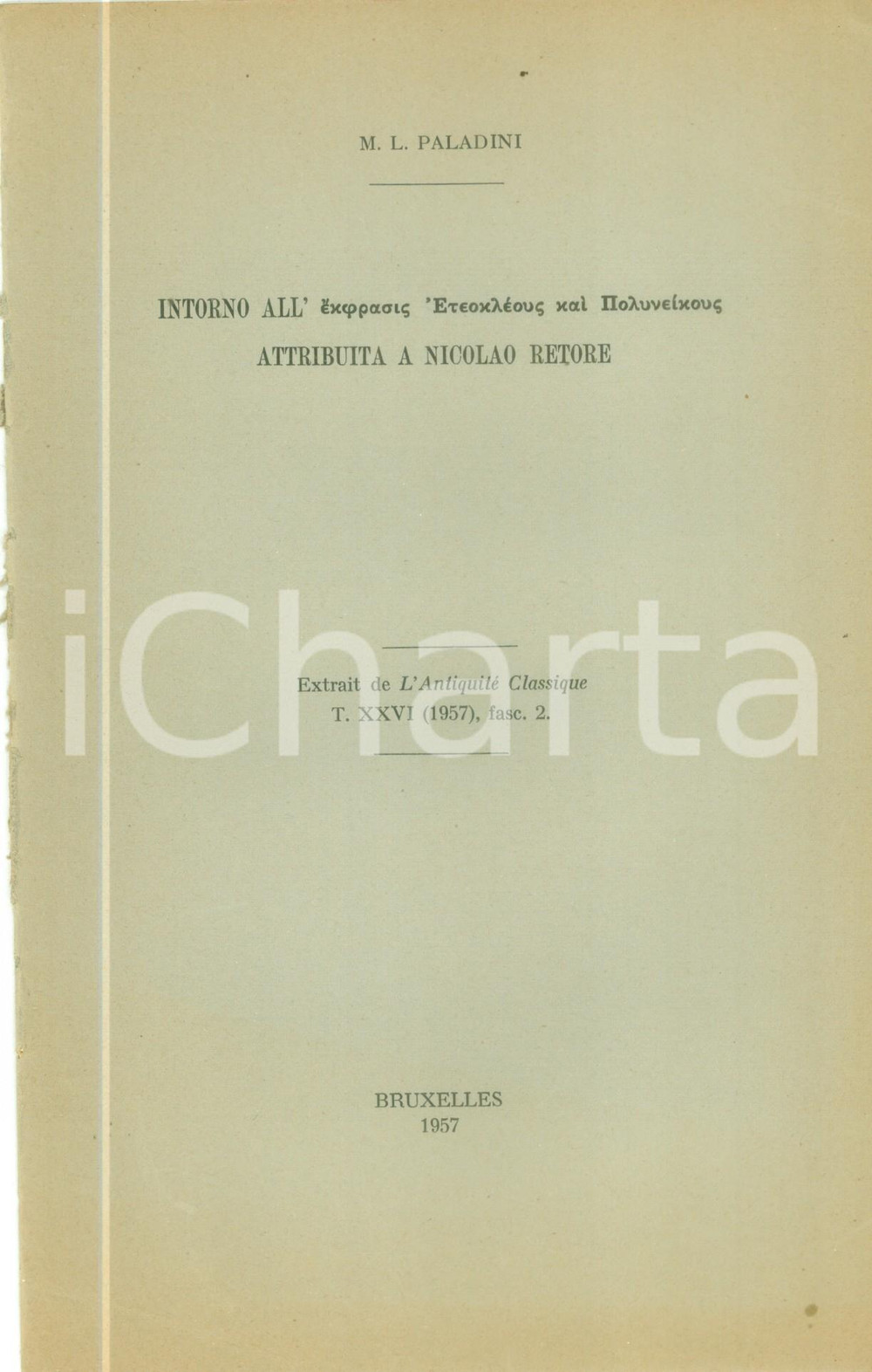 Libro, pubblicazione d epoca 1957 Maria Luisa PALADINI Intorno all ekphrasis attribuita a Nicolao Retore 1