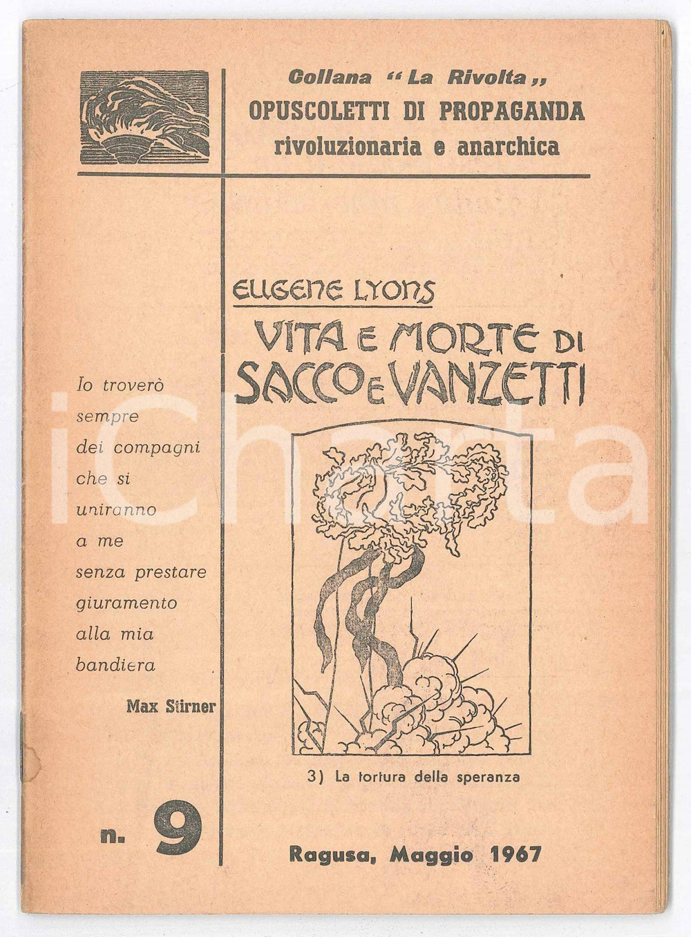 Libro, pubblicazione d epoca 1967 Eugene LYONS Vita e morte di Sacco e Vanzetti Propaganda anarchica 1