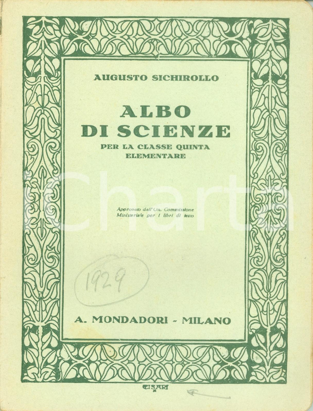 Libro, pubblicazione d epoca 1929 Augusto SICHIROLLO Albo di Scienze quinta elementare DANNEGGIATO 1