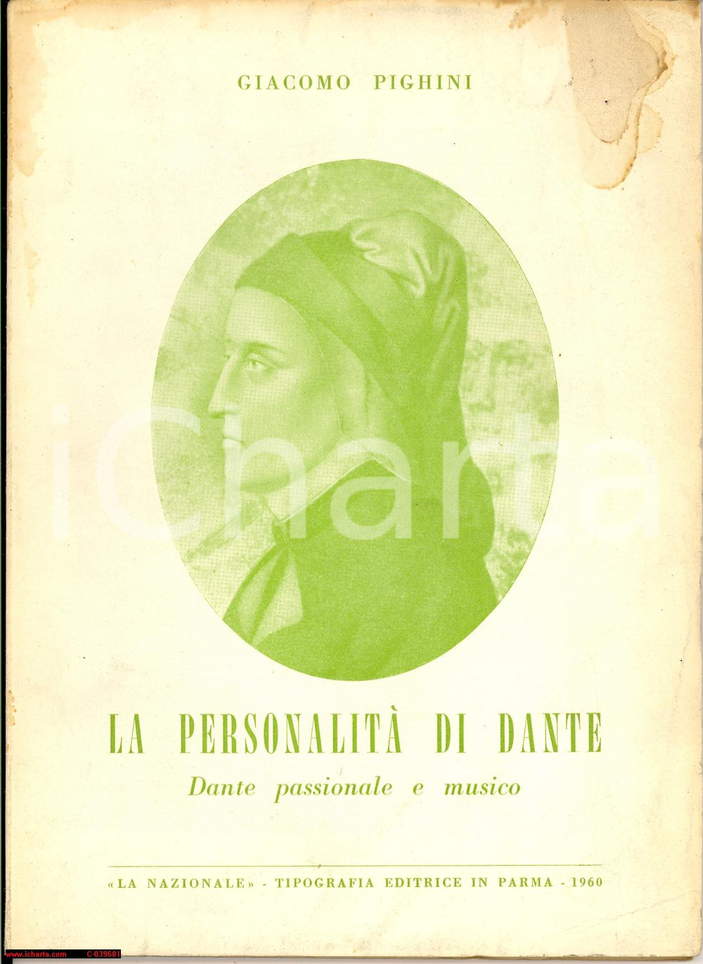 Libro, pubblicazione d epoca 1960 Giacomo PIGHINI La personalità  di Dante passionale e musico Libretto 1