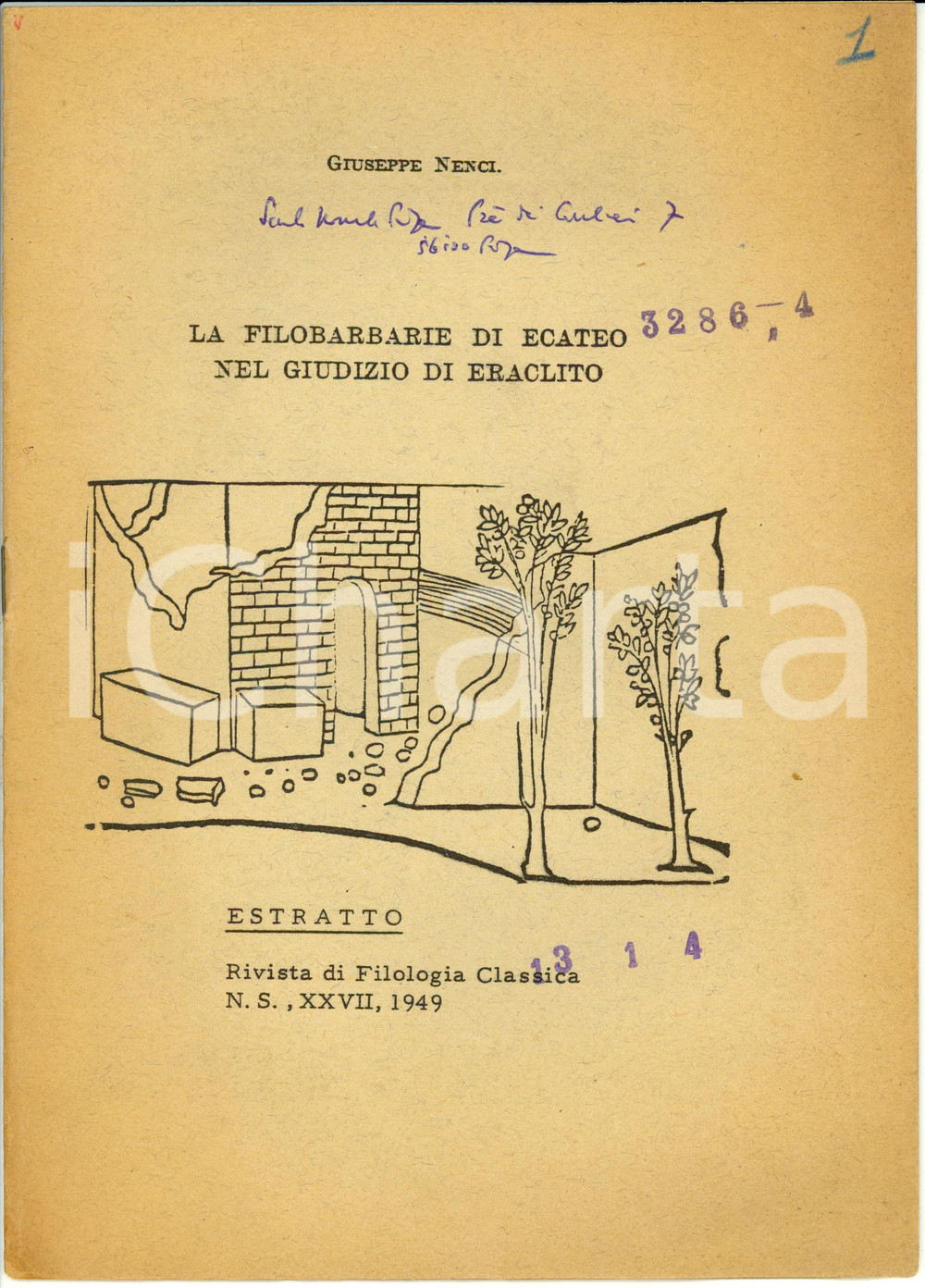 Libro, pubblicazione d epoca 1949 Giuseppe NENCI La filobarbarie di ECATEO nel giudizio di ERACLITO 1