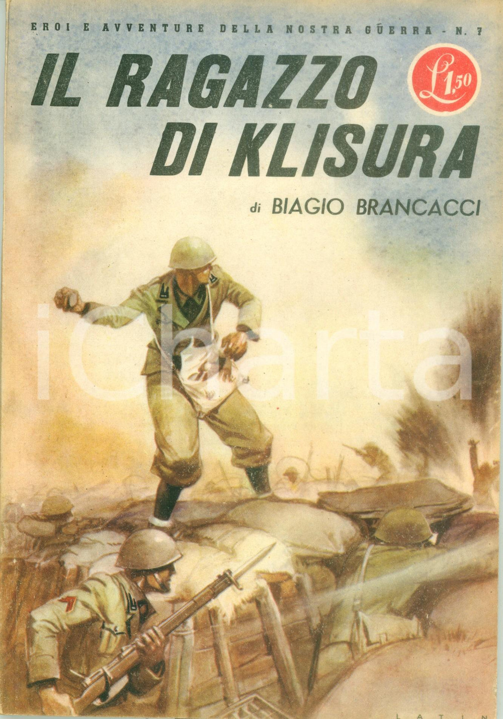 Libro, pubblicazione d epoca 1942 Biagio BRANCACCI Il ragazzo di KLISURA Propaganda di guerra ILLUSTRATO 1