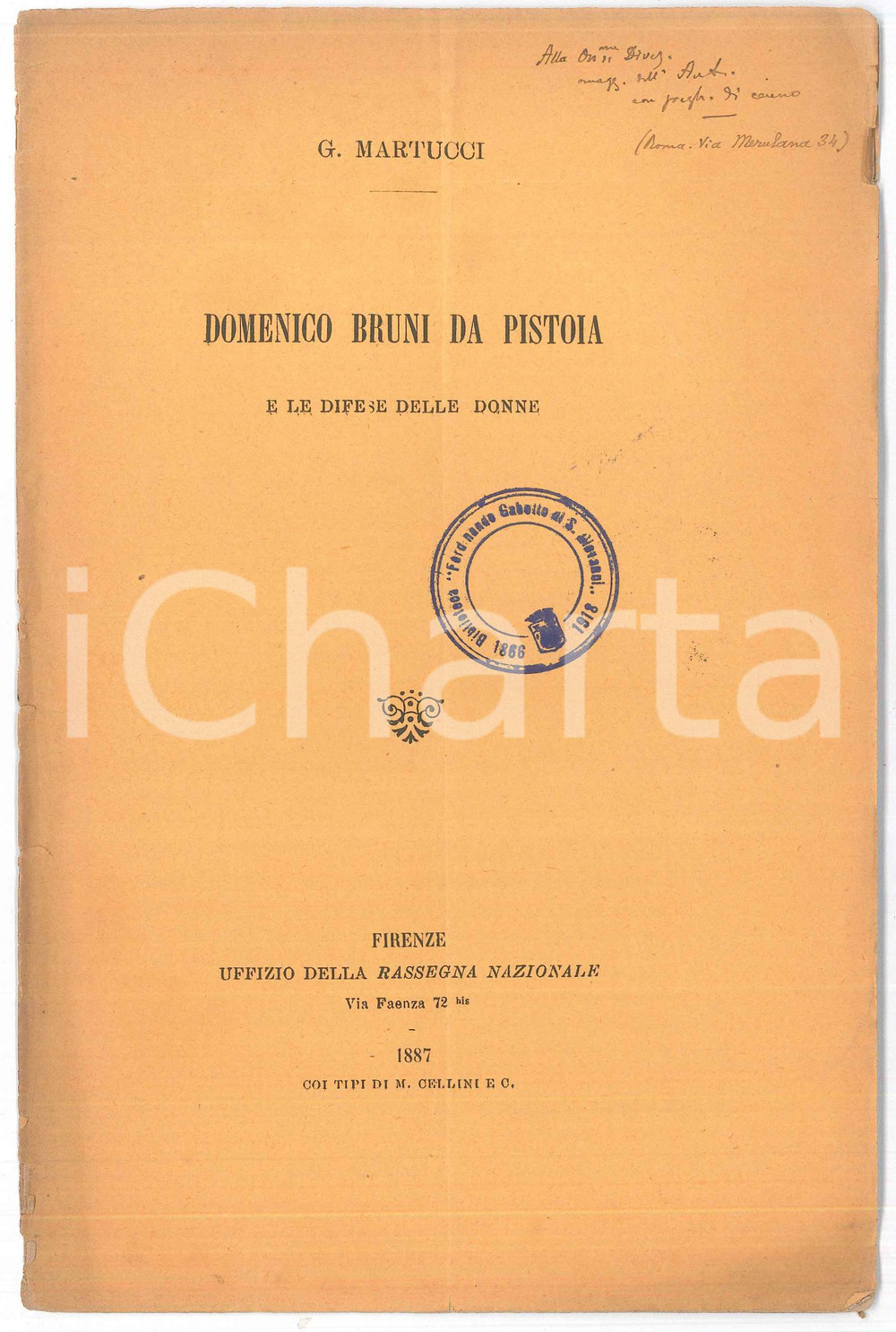 Libro, pubblicazione d epoca 1887 G. MARTUCCI Domenico Bruni da Pistoia  e le difese delle donne AUTOGRAFO 1