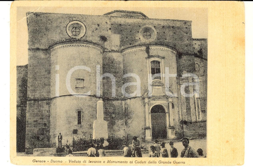 Cartolina originale da collezione 1940 ca GERACE (RC) Duomo e Monumento ai Caduti della Grande Guerra *Cartolina 1